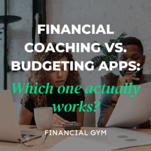 Financial Coaching vs. Budgeting Apps: Which...