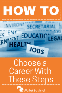 How to Choose a Career With...